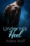 [Under His Heel 01] • Under His Heel